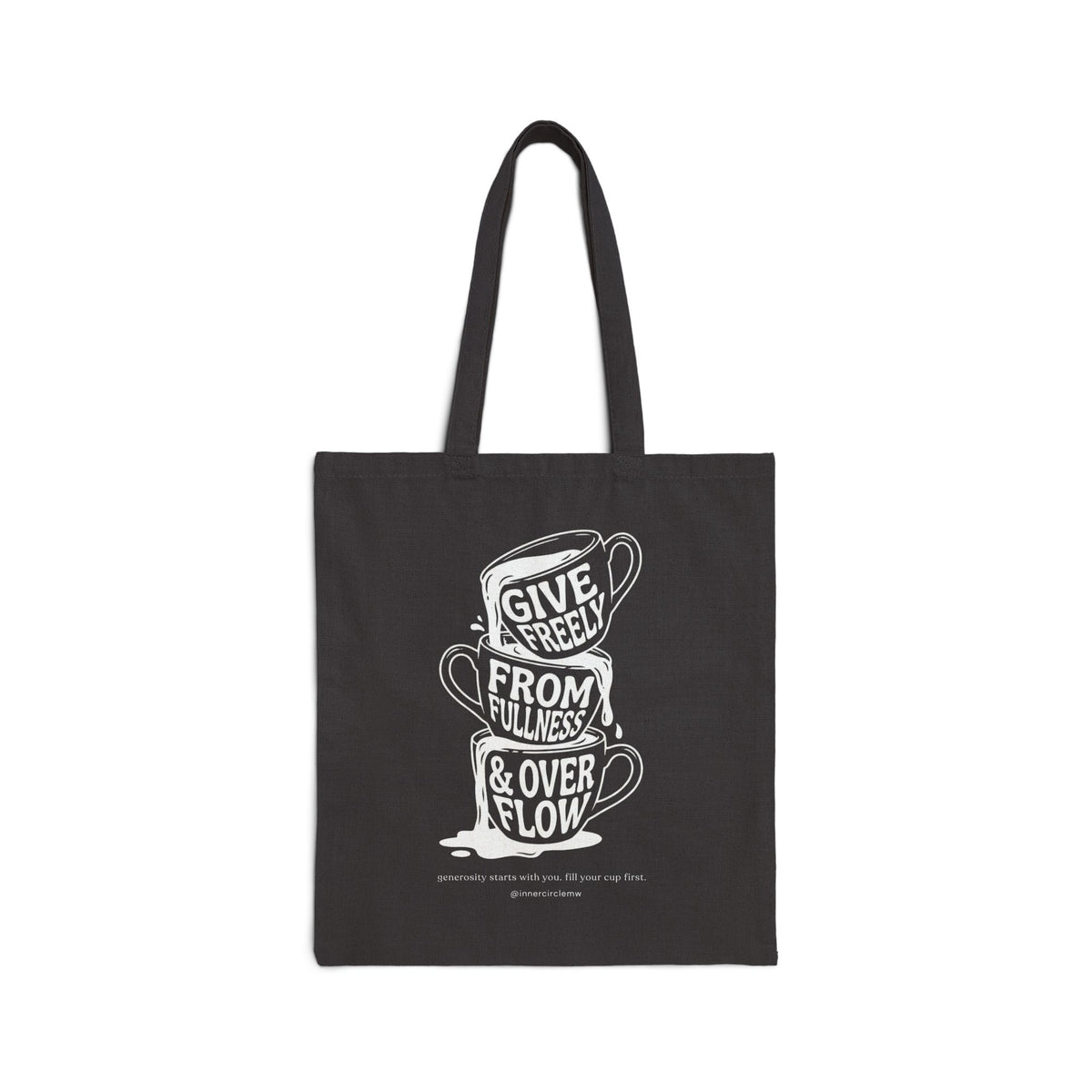 Fill Your Cup First ICMW Tote Bag